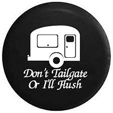 Amazon.com: Pike Don't Tailgate or I'll Flush Travel Camper RV Trailer  Spare Tire Cover Black 27.5 in : Automotive